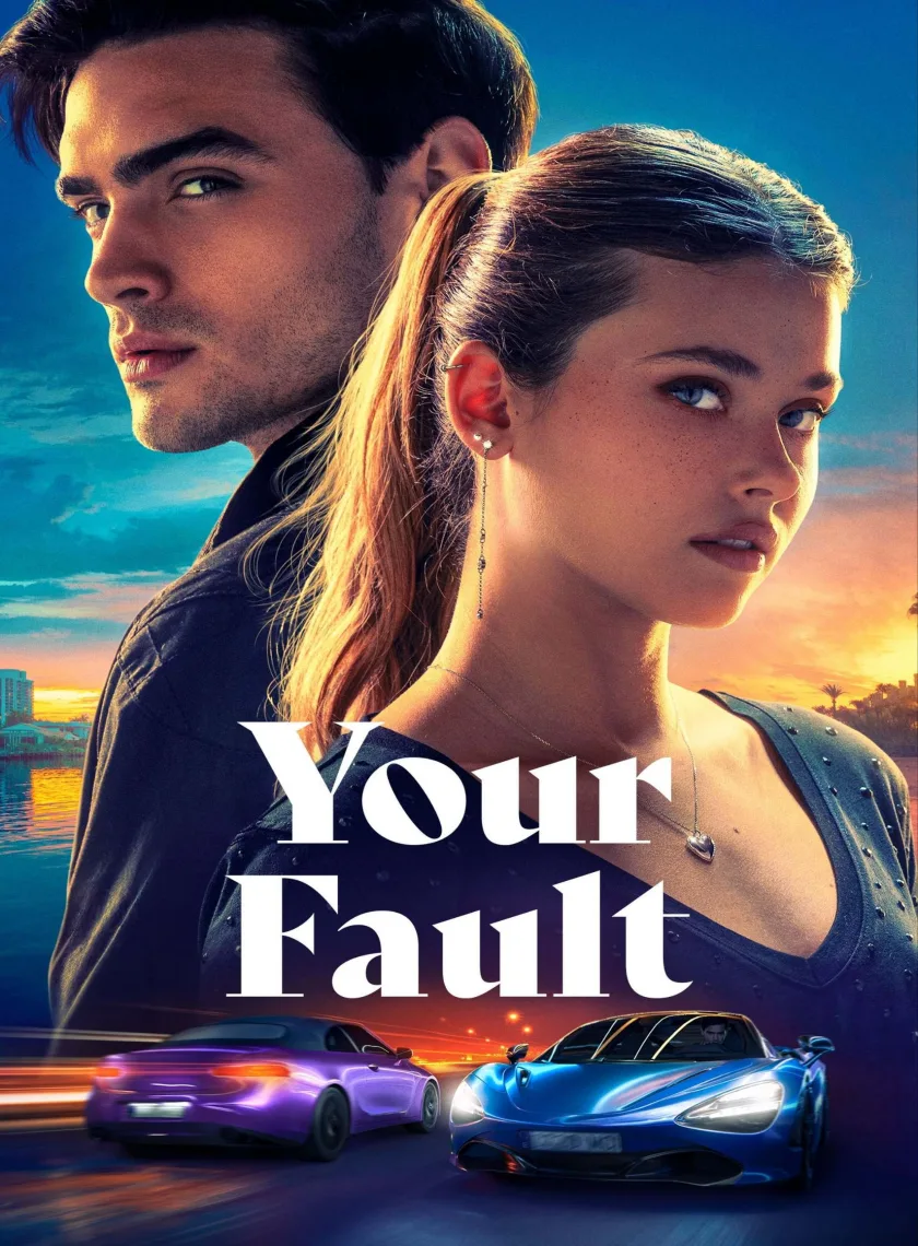 Your Fault (2024) (Hindi + English) Dual Audio Movie HD ESub