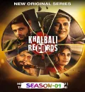 Khalbali Records S01 (2024) Hindi Completed Web Series HEVC ESub